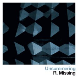 R. Missing - Unsummering (2017) [EP]