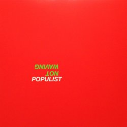 Not Waving - Populist (2017) [EP]