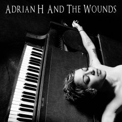 Adrian H And The Wounds - Dog Solitude (2012)