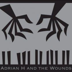 Adrian H And The Wounds - Pipe (2015) [EP]