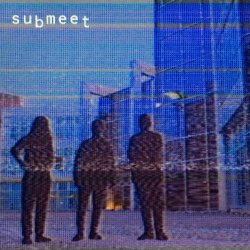 Submeet - Submeet (2017) [EP]