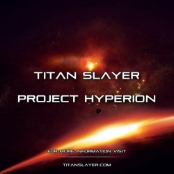 Titan Slayer - Project Hyperion (2016) [EP]
