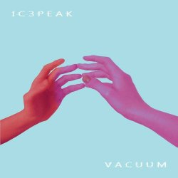 IC3PEAK - Vacuum (2017) [EP]