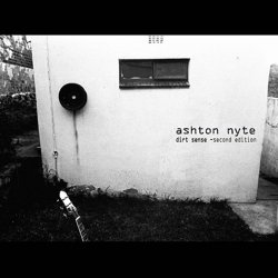 Ashton Nyte - Dirt Sense (Second Edition) (2005) [2CD]