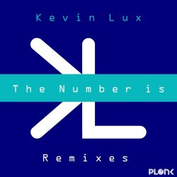 Kevin Lux - The Number Is - Remixes (2017) [EP]