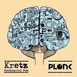 Kretz - Mechanical Men (2017) [EP]