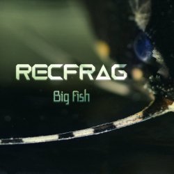 RecFrag - Big Fish (2017) [Single]