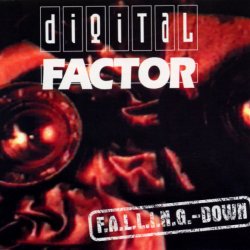 Digital Factor - F.A.L.L.I.N.G. - Down (1994) [EP]
