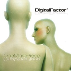Digital Factor - One More Piece (2006)