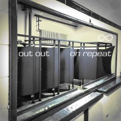 Out Out - On Repeat (2017) [EP]