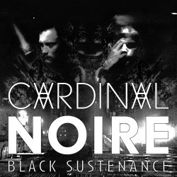 Cardinal Noire - Black Sustenance (2015) [Promo]