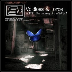 Voidloss & Force - The Journey Of The Self Part 1 (2009) [EP]