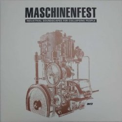 VA - Maschinenfest 2017 (2017) [2CD]