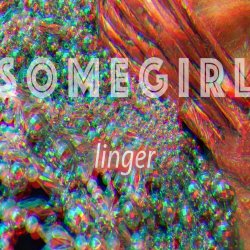 Somegirl - Linger (2017) [EP]