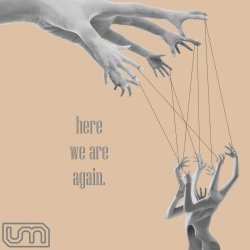 U-Manoyed - Here We Are Again (2017) [Single]