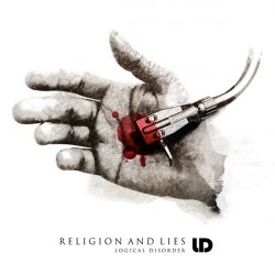 Logical Disorder - Religion And Lies (2009) [EP]