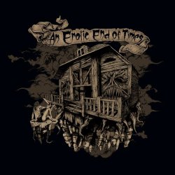 An Erotic End Of Times - Love Is The End (2017) [EP]