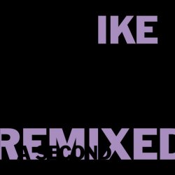 Ike Yard - A Second Remixed (2014) [EP]