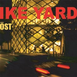 Ike Yard - Öst (2009) [EP]
