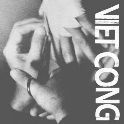Preoccupations - Viet Cong (2014)