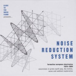VA - Close To The Noise Floor Presents Noise Reduction System (Formative European Electronica 1974-1984) (2017) [4CD]