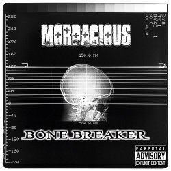 Mordacious - Bone Breaker (2013)