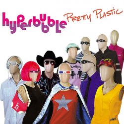 Hyperbubble - Pretty Plastic (2017)