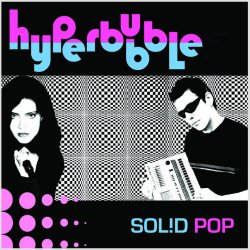 Hyperbubble - Solid Pop (2004)