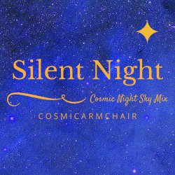 Cosmic Armchair - Silent Night (Cosmic Night Sky Mix) (2014) [Single]