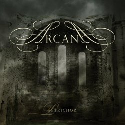 Arcana - Petrichor (2017)