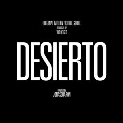 Woodkid - Desierto (Original Motion Picture Score) (2016)