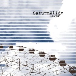 SaturmZlide - Bevor (2012)