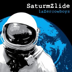 SaturmZlide - laZercowboys (2014)