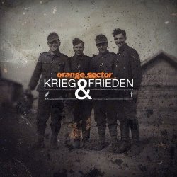 Orange Sector - Krieg & Frieden (2010)