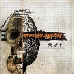 Orange Sector - Mindfuck (2009)