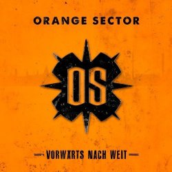 Orange Sector - Vorwärts Nach Weit (2013)
