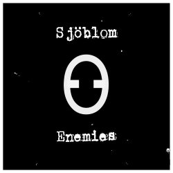 Sjöblom - Enemies (2017) [Single]