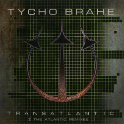 Tycho Brahe - Transatlantic (The Atlantic Remixes) (2007)