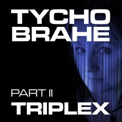 Tycho Brahe - Triplex Pt. 2 (2014) [EP]