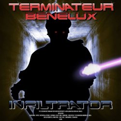 Terminateur Benelux - Infiltrator (2016)