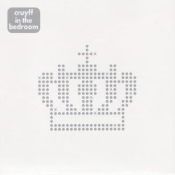 Cruyff In The Bedroom - Young And Blind (2007)