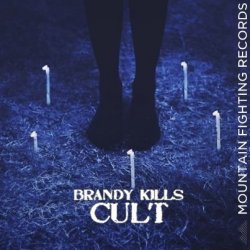 Brandy Kills - Cult (2013)