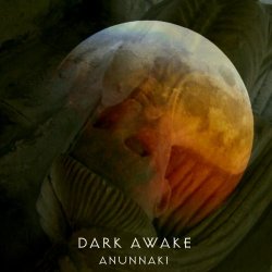 Dark Awake - Anunnaki (2014)