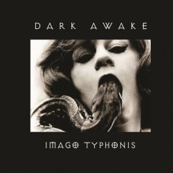 Dark Awake - Imago Typhonis (2016) [EP]