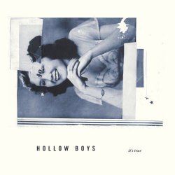 Hollow Boys - It's True (2013)