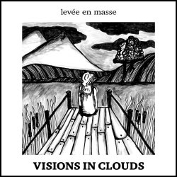 Visions In Clouds - Levée En Masse (2017) [EP]