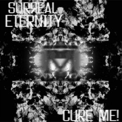 Surreal Eternity - Cure Me! (2008) [EP]