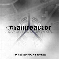 Chainreactor - Insomniac (2011)