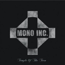 Mono Inc. - Temple Of The Torn (Collector's Cut) (2013)