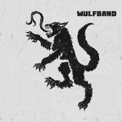 Wulfband - Revolter (2017)